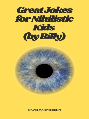 cover image of Great Jokes for Nihilistic Kids (by Billy)
